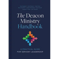 The Deacon Ministry Handbook: A Practical Guide for Servant Leadership