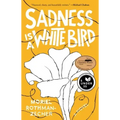 Sadness Is a White Bird