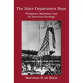 The State Department Boys: Philippine Diplomacy and Its American Heritage