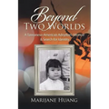 Beyond Two Worlds: A Taiwanese-American Adoptee's Memoir & Search for Identity