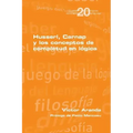 Husserl, Carnap y los conceptos de completud en lógica