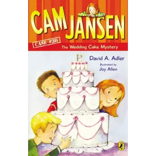 Cam Jansen: Cam Jansen and the Wedding Cake Mystery #30