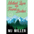 Mislaid Love and Found Bodies
