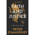 Faith and Justice: A Legal Thriller