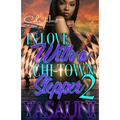 In Love With A Chi-Town Stepper 2: An Urban Romance: Finale