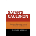Satan's Cauldron: Religious Extremism and the Prospects for Tolerance