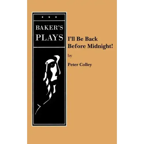I'll Be Back Before Midnight!