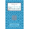 Meditations with Meister Eckhart