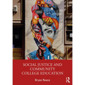 Social Justice and Community College Education