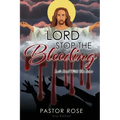 Lord Stop the Bleeding: Let's Deal with the Issue