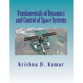 Fundamentals of Dynamics and Control of Space Systems