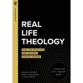 Real Life Theology: Fuel for Effective and Faithful Disciple Making