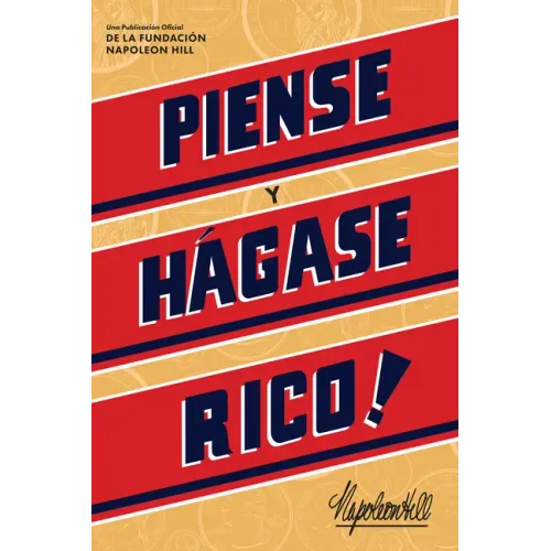 Piense Y Hágase Rico! (Think and Grow Rich)