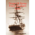 Drops Of Spray From Southern Seas