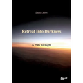 Retreat Into Darkness