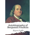 Autobiography of Benjamin Franklin