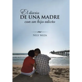 El diario de una madre con un hijo adicto