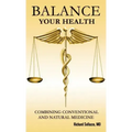 Balance Your Health: Combining Conventional and Natural Medicine