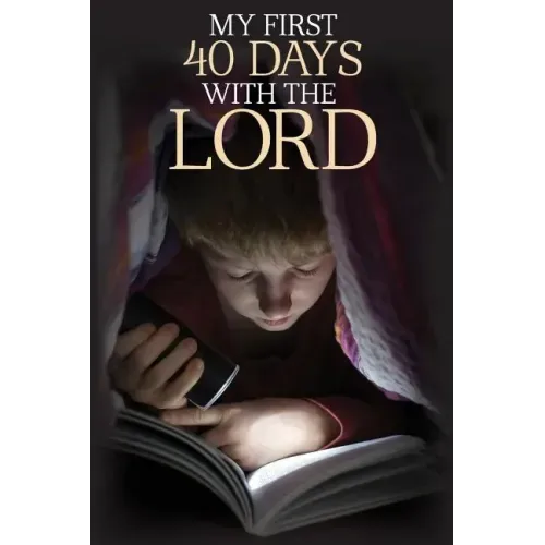 My First 40 Days with the Lord