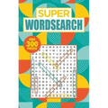 Super Wordsearch: Over 300 Puzzles