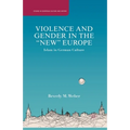 Violence and Gender in the New Europe: Islam in German Culture