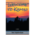 Welcome to Kamini: A Novel Volume 39