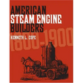 American Steam Engine Builders 1800-1900