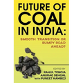 Future of Coal in India: Smooth Transition or Bumpy Road Ahead?