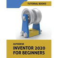 Autodesk Inventor 2020 For Beginners