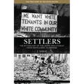 Settlers: The Mythology of the White Proletariat from Mayflower to Modern