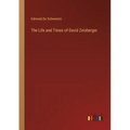 The Life and Times of David Zeisberger