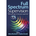 Full Spectrum Supervision: Who You Are, Is How You Supervise