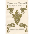 Fionn Mac Cumhail: Celtic Myth in English Literature