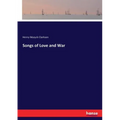Songs of Love and War