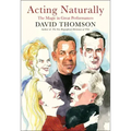 Acting Naturally: The Magic in Great Performances