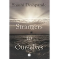 Strangers to Ourselves