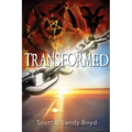 Transformed: Escaping Witchcraft, Satanism, and the Occult