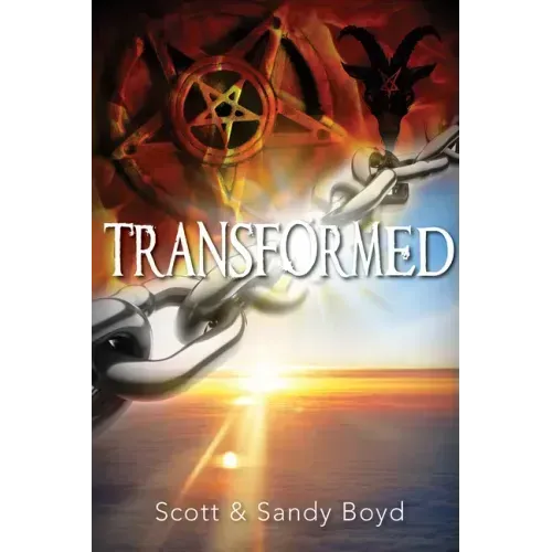 Transformed: Escaping Witchcraft, Satanism, and the Occult