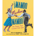 ¡Mambo Mucho Mambo! the Dance That Crossed Color Lines