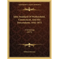 John Stoddard Of Wethersfield, Connecticut, And His Descendants, 1642-1872: A Genealogy (1873)
