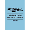 Release from Nervous Tension