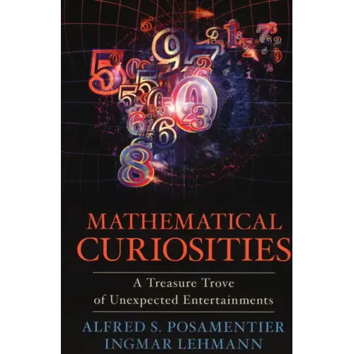 Mathematical Curiosities: A Treasure Trove of Unexpected Entertainments