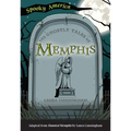 The Ghostly Tales of Memphis