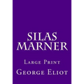 Silas Marner: Large Print