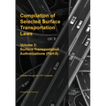 Compilation of Selected Surface Transportation Laws Vol. 3: Surface Transportation Authorizations (Part II)