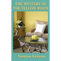 The Mystery of the Yellow Room