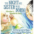 The Night My Sister Was Born: A Brother's Homebirth Story