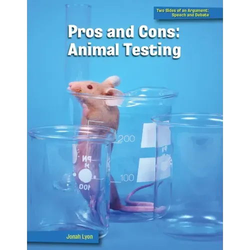 Pros and Cons: Animal Testing