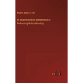 An Examination of the Methods of Performing Public Worship