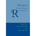 Revision: History, Theory, and Practice